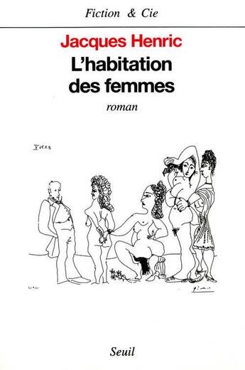 Couverture du livre « L'habitation des femmes » de Jacques Henric aux éditions Seuil