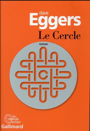 Couverture du livre « Le cercle » de Dave Eggers aux éditions Gallimard