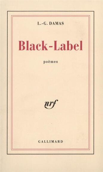 Couverture du livre « Black-Label » de Leon-Gontran Damas aux éditions Gallimard