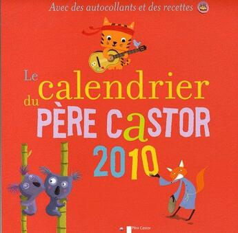 Couverture du livre « Le calendrier du Père Castor 2010 » de  aux éditions Pere Castor