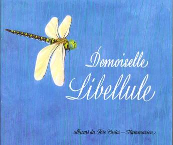 Couverture du livre « Demoiselle libellule » de Telier A. aux éditions Pere Castor