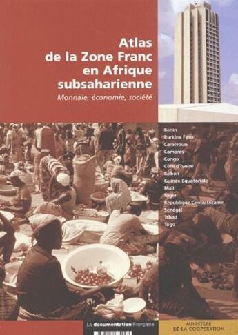 Couverture du livre « Atlas de la zone française en Afrique subsaharienne » de  aux éditions Documentation Francaise