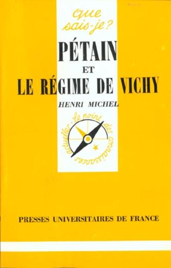 Couverture du livre « Petain et le regime de vichy » de Henri Michel aux éditions Que Sais-je ?