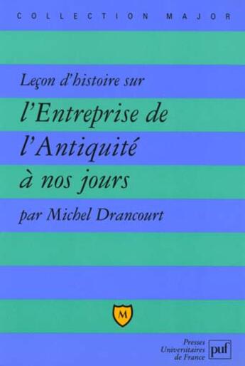 Couverture du livre « Lecon d'histoire sur l'entreprise » de Michel Drancourt aux éditions Belin Education