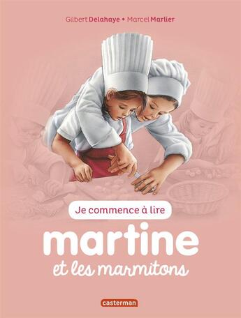 Couverture du livre « Martine et les marmitons » de Delahaye Gilbert et Marlier Marcel aux éditions Casterman