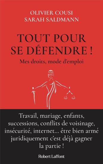 Couverture du livre « Tout pour se défendre ! mes droits, mode d'emploi » de Olivier Cousin et Sarah Saldmann aux éditions Robert Laffont