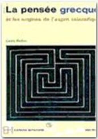 Couverture du livre « La pensee grecque et les origines de l'esprit scientifique » de Leon Robin aux éditions Albin Michel