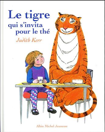 Couverture du livre « Le tigre qui s'invita pour le thé » de Judith Kerr aux éditions Albin Michel