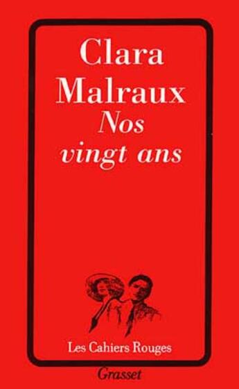 Couverture du livre « Nos vingt ans » de Clara Malraux aux éditions Grasset