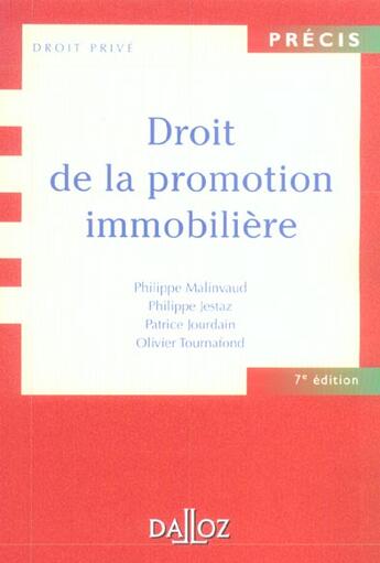 Couverture du livre « Droit De La Promotion Immobiliere » de Philippe Malinvaud et Philippe Jestaz et Olivier Tournafond et Patrice Jourdain aux éditions Dalloz