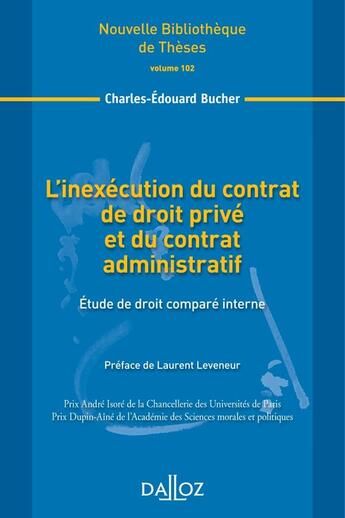 Couverture du livre « L'inexécution du contrat de droit privé et du contrat administratif ; étude de droit comparé interne » de Charles-Edouard Bucher aux éditions Dalloz