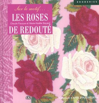 Couverture du livre « Les Roses De Redoute Sur Le Motif » de Fauque Claude aux éditions Solar