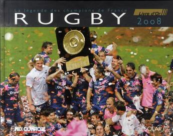 Couverture du livre « Agenda rugby ; livre d'or (édition 2008) » de Bertrand Bourgeault aux éditions Solar