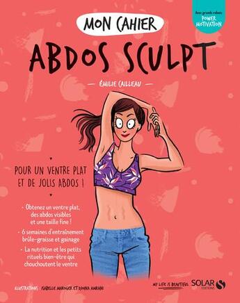 Couverture du livre « Mon cahier : abdos sculpt » de Isabelle Maroger et Djoina Amrani et Emilie Cailleau aux éditions Solar