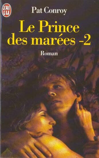 Couverture du livre « Prince des marees- t2 (le) » de Pat Conroy aux éditions J'ai Lu