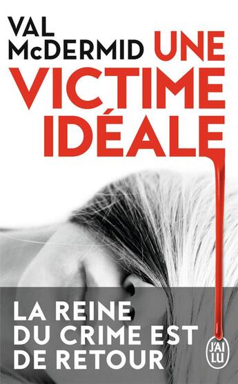 Couverture du livre « Une victime idéale » de Val McDermid aux éditions J'ai Lu