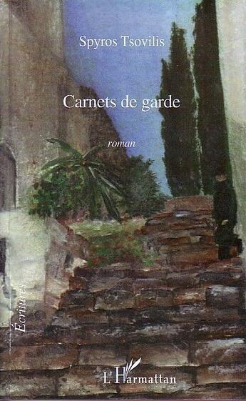 Couverture du livre « Carnets de garde » de Spyros Tsovilis aux éditions L'harmattan