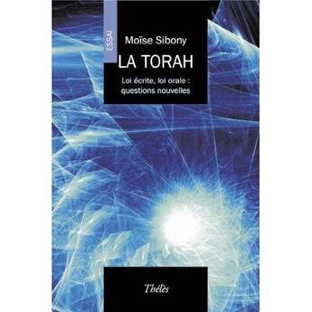 Couverture du livre « La Torah » de Sibony aux éditions Theles