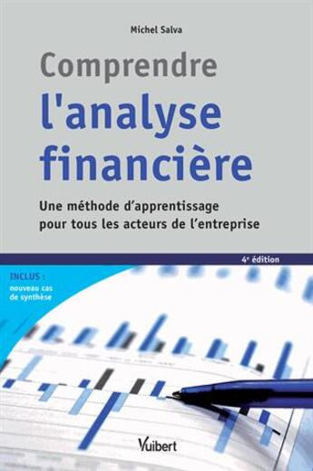 Couverture du livre « Comprendre l'analyse financière (4e édition) » de Michel Salva aux éditions Vuibert