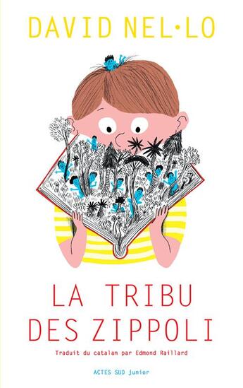 Couverture du livre « La tribu des Zippoli » de David Nel-Lo aux éditions Actes Sud Jeunesse