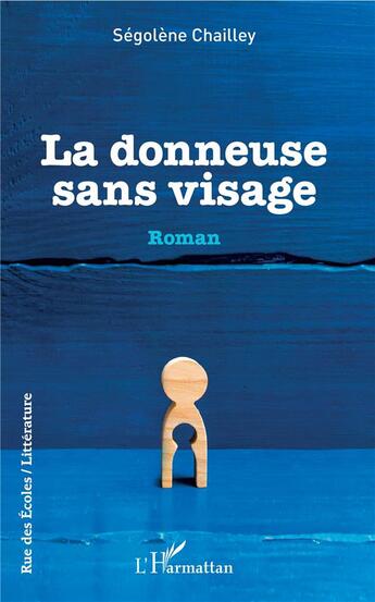 Couverture du livre « La donneuse sans visage » de Segolene Chailley aux éditions L'harmattan
