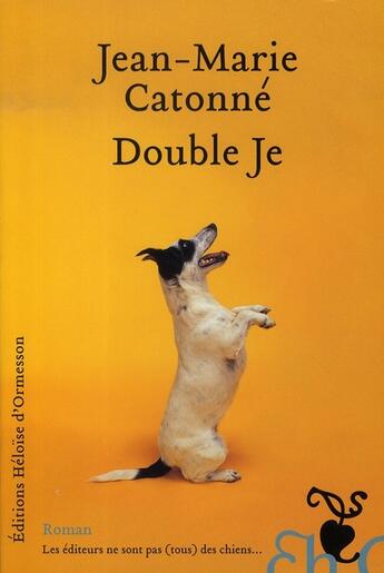 Couverture du livre « Double je » de Jean-Marie Catonne aux éditions Heloise D'ormesson