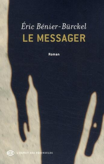 Couverture du livre « Le messager » de Bernier/Burckel aux éditions Balland