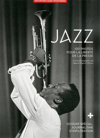 Couverture du livre « Jazz ; 100 photos pour la liberté de la presse » de  aux éditions Reporters Sans Frontieres