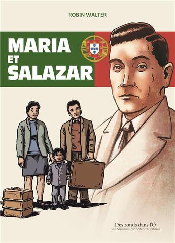 Couverture du livre « Maria et Salazar » de Robin Walter aux éditions Des Ronds Dans L'o