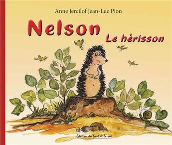 Couverture du livre « Nelson le herisson » de Jercilof/Pion aux éditions Editions Du Bout De La Rue