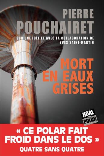 Couverture du livre « Mort en eaux grises » de Pierre Pouchairet aux éditions Jigal