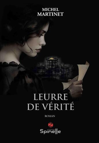 Couverture du livre « Leurre de vérité » de Michel Martinet aux éditions Spinelle