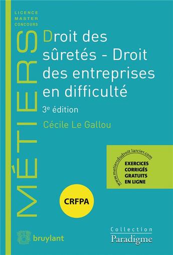 Couverture du livre « Droit des sûretés ; droit des entreprises en difficulté (3e édition) » de Cecile Le Gallou aux éditions Bruylant