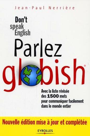 Couverture du livre « Parlez globish ; don't speak english » de Jean-Paul Nerriere aux éditions Organisation