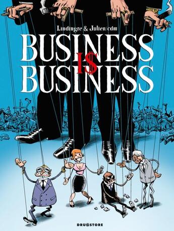 Couverture du livre « Business is business » de Yan Lindingre et Ju/Cdm aux éditions Drugstore