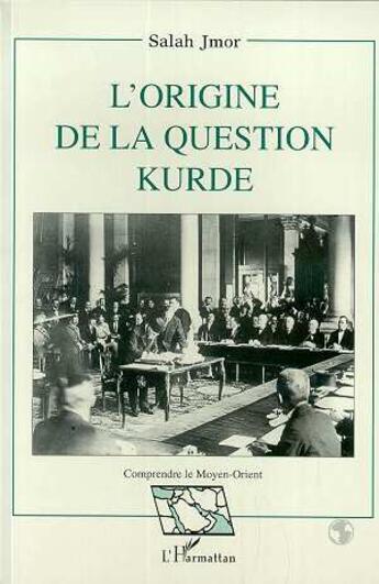 Couverture du livre « L'origine de la question kurde » de Salah Jmor aux éditions L'harmattan