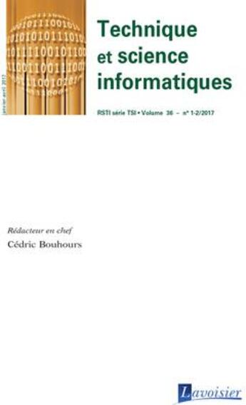 Couverture du livre « Technique et science informatiques RSTI série TSI volume 36 n° 1-2 ; janvier-avril 2017 » de  aux éditions Hermes Science Publications