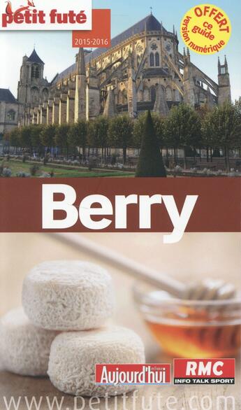 Couverture du livre « GUIDE PETIT FUTE ; REGION ; Berry (édition 2015) » de  aux éditions Le Petit Fute