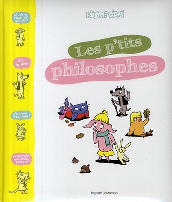 Couverture du livre « Les p'tits philosophes » de Furlaud/Pettier aux éditions Bayard Jeunesse