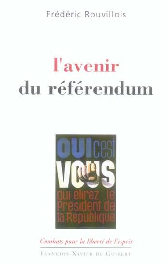 Couverture du livre « L'avenir du referendum » de Frederic Rouvillois aux éditions Francois-xavier De Guibert