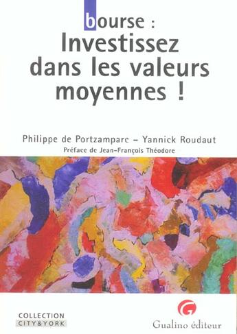 Couverture du livre « Bourse : investissez dans les valeurs moyennes » de De Portzamparc P. aux éditions Gualino