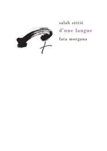 Couverture du livre « D'une langue » de Salah Stetie aux éditions Fata Morgana