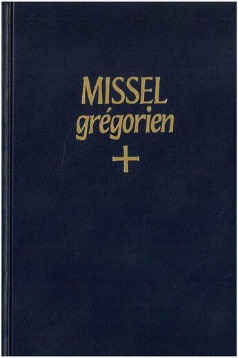 Couverture du livre « Missel grégorien des dimanches et fêtes noté en chant grégorien par les moines de Solesmes » de  aux éditions Solesmes