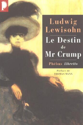 Couverture du livre « Le destin de Mr Crump » de Ludwig Lewisohn aux éditions Libretto