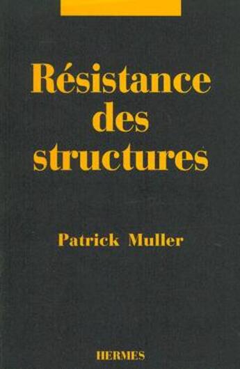 Couverture du livre « Resistance des structures » de Muller aux éditions Hermes Science Publications