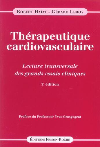 Couverture du livre « Therapeutique cardiovasculaire 3ed » de R./Leroy G. Haiat aux éditions Frison Roche