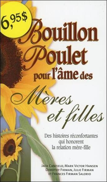 Couverture du livre « Bouillon de poulet pour l'âme des mères et filles » de  aux éditions Beliveau