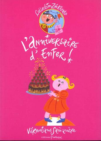 Couverture du livre « L'Anniversaire d'enfer ! » de Véronique Saüquère-Hubert aux éditions Frimousse