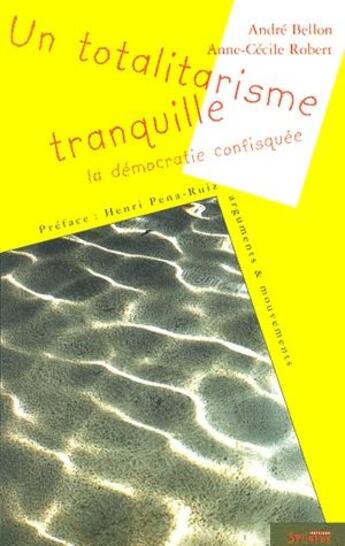 Couverture du livre « Totalitarisme tranquille » de Bellon A. aux éditions Syllepse