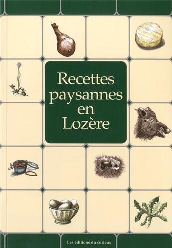 Couverture du livre « Recettes paysannes en lozere » de  aux éditions Du Curieux